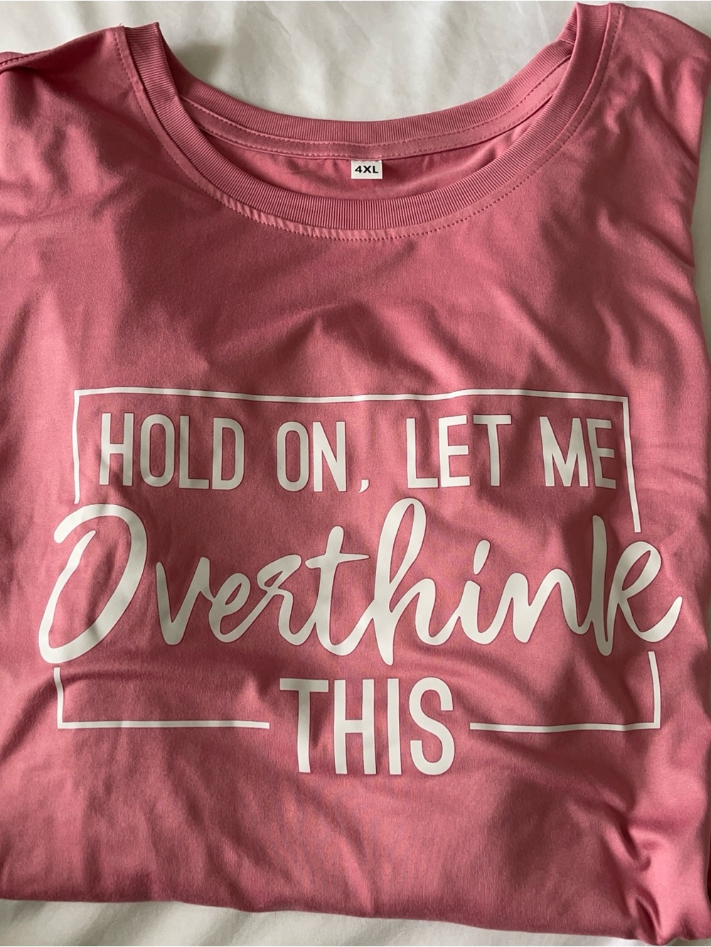 Pink Women’s Graphic Tee - Hold On, Let Me Overthink This